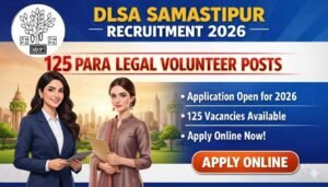 DLSA Samastipur Para Legal Volunteer Recruitment 2026
